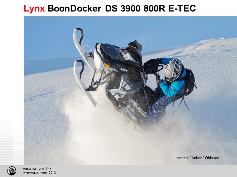 Lynx BoonDocker DS 3900 800R E-TEC Anders ”Ankan” Ohlsson